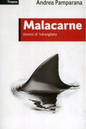 Malacarne uominidi 'ndrangheta- Andrea Pamparana - copertina